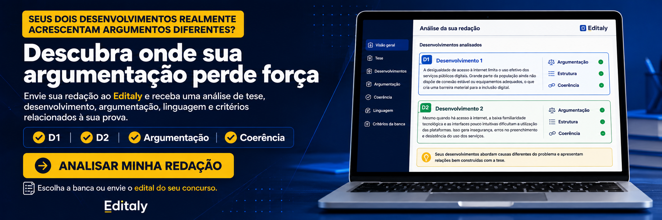 Seus dois desenvolvimentos realmente acrescentam argumentos diferentes?