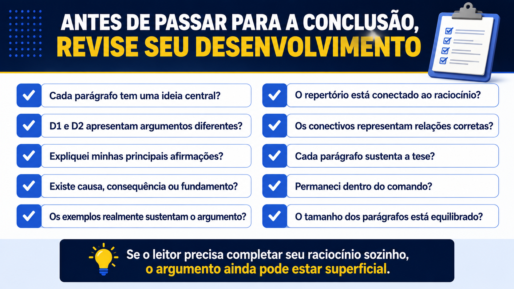 Antes de passar para a conclusão, revise seu desenvolvimento.