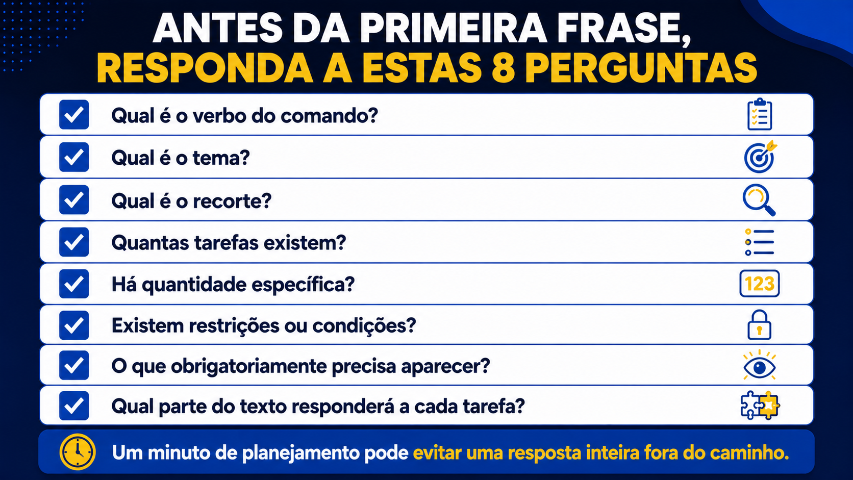 Antes da primeira frase, responda a estas 8 perguntas.