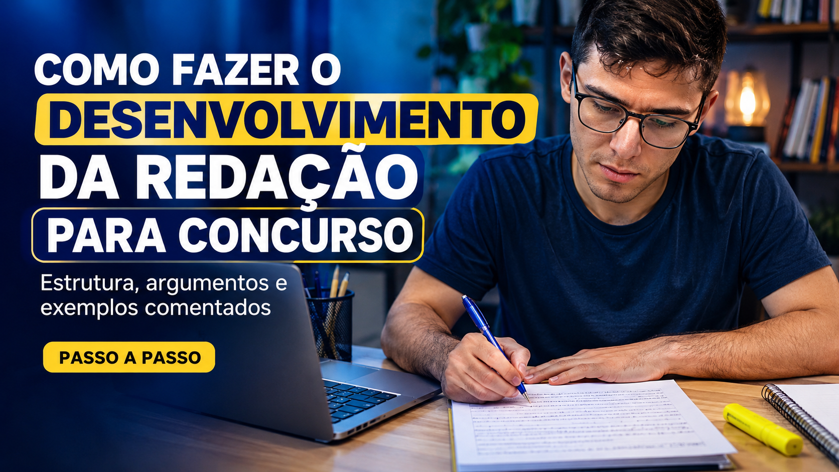 Como fazer o desenvolvimento da redação para concurso