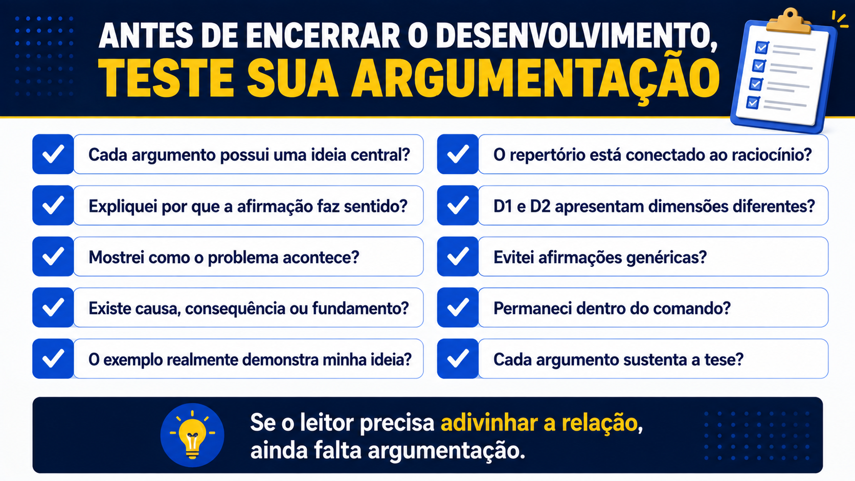 Antes de encerrar o desenvolvimento, teste sua argumentação.