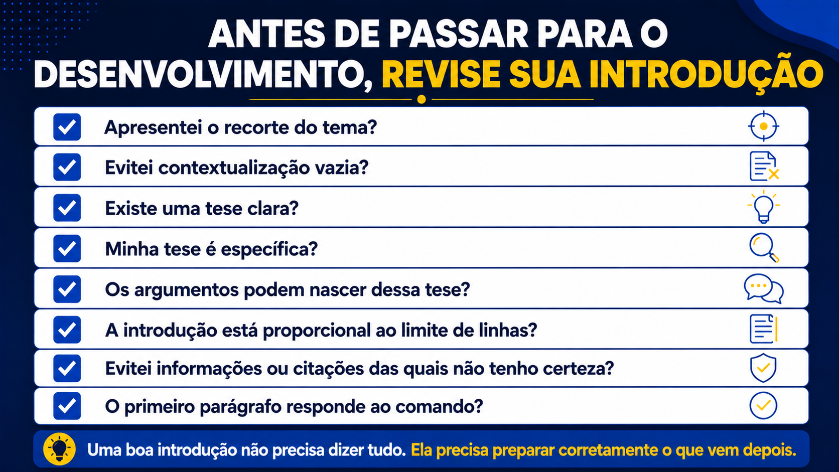 Antes de passar para o desenvolvimento, revise sua introdução.